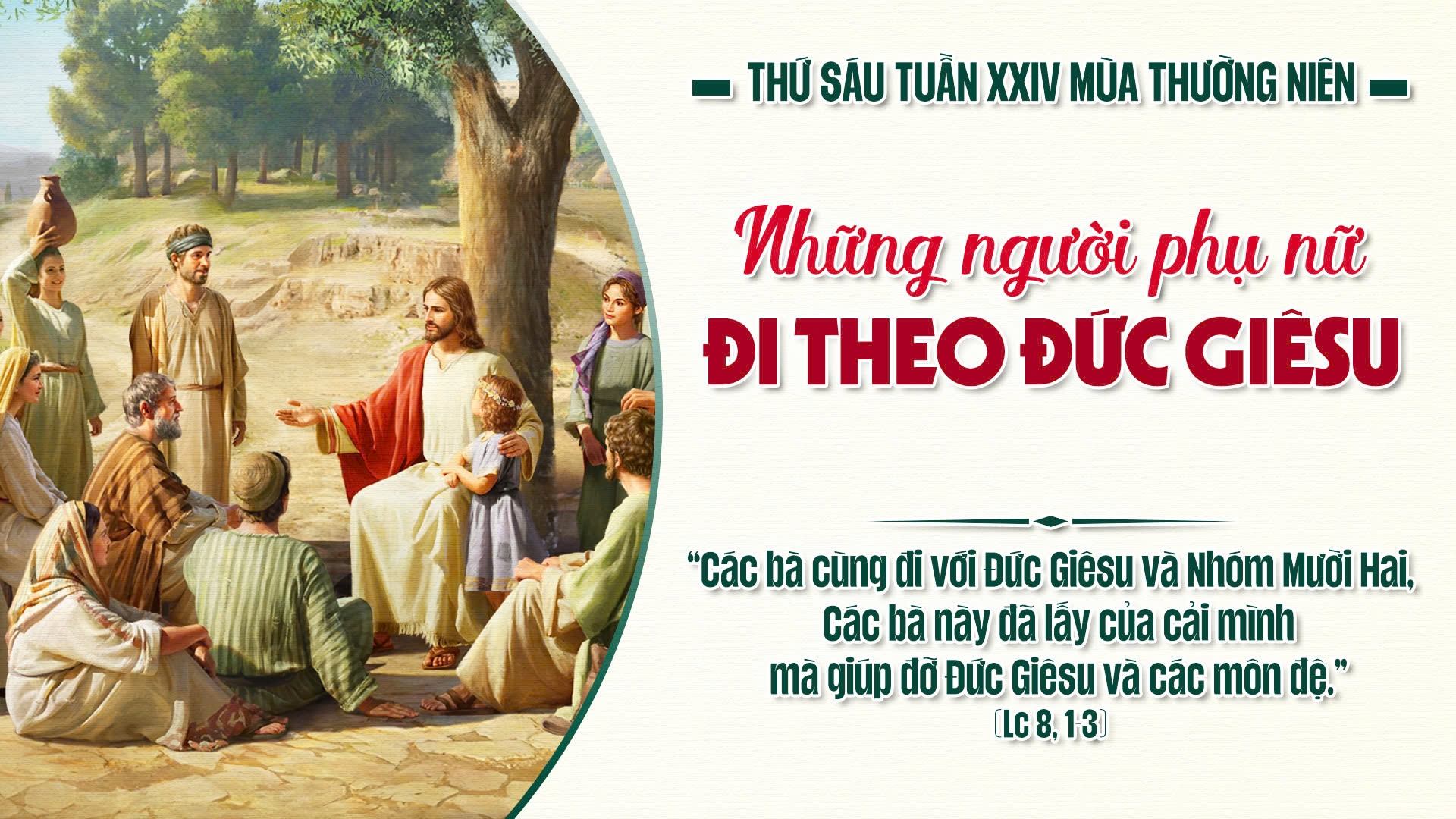 Suy Niệm Lời Chúa | Thứ Sáu Sau Chúa Nhật Tuần XXIV Mùa Thường Niên  |  Lc 8,1-3  |  Phút Cầu Nguyện
